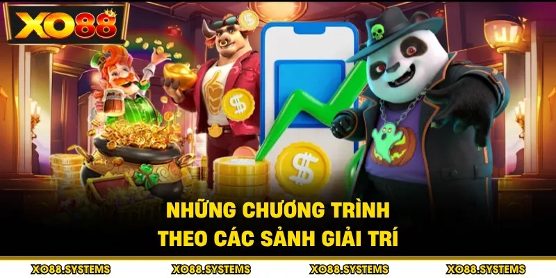 Những chương trình theo các sảnh giải trí