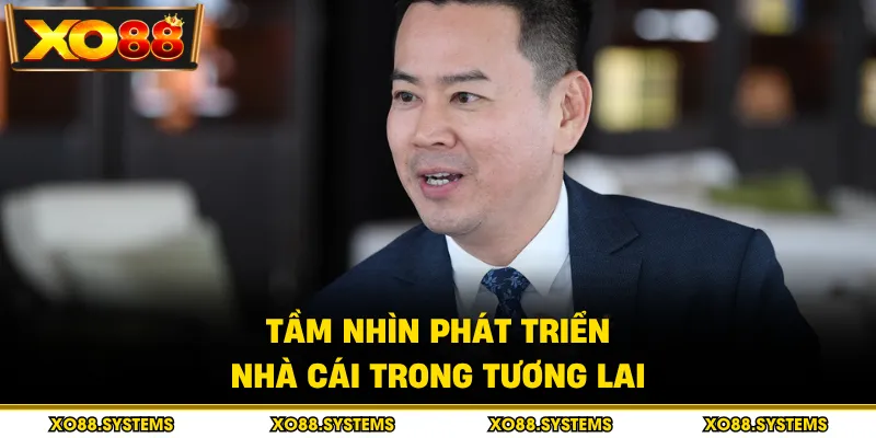 Tầm nhìn phát triển nhà cái trong tương lai